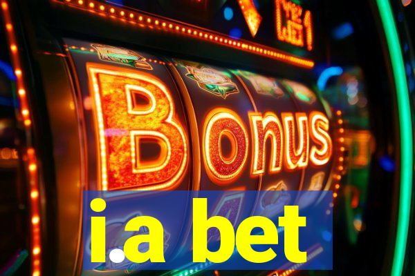 i.a bet